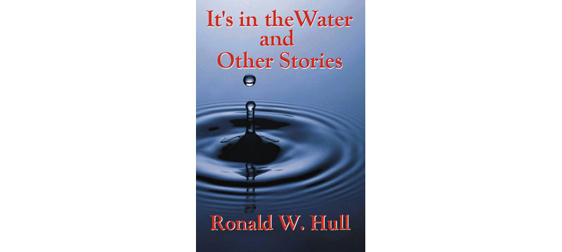 Its in the Water by Ron Hull